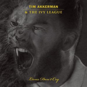 Tim Akkerman Ivy League - Lions Don't Cry - Coverart
