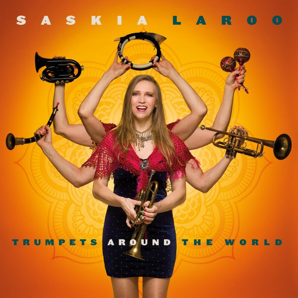 Saskia Laroo - Trumpets Around The World - Coverart