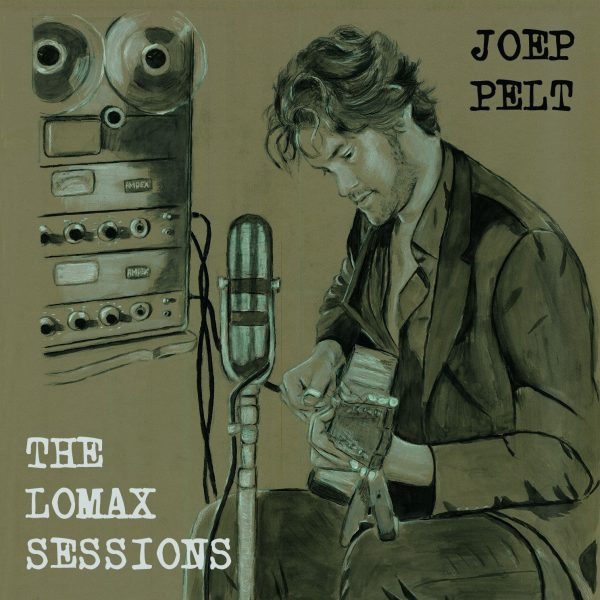 Joep Pelt - Lomax Sessions Coverart