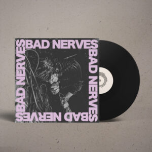 Bad Nerves – Bad Nerves