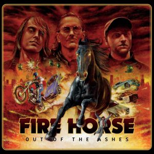 Fire Horse - Out of the ashes