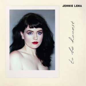 Jennie Lena – To Be Honest