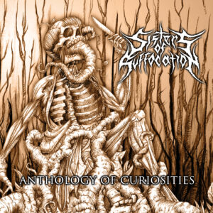 Sisters Of Suffocation – Anthology Of Curiosities