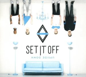 Set It Off – Upside Down