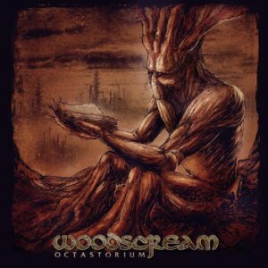 Woodscream – Octastorium