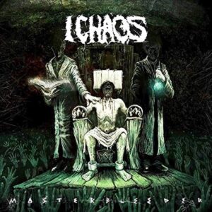 I Chaos – Masterbleeder