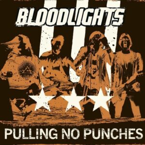 Bloodlights – Pulling No Punches