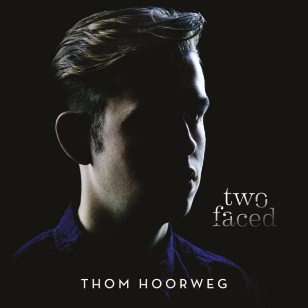 Thom Hoorweg - Two Faced