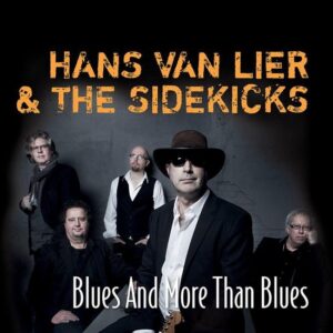 Hans van Lier & The Sidekicks – Blues And More Than Blues