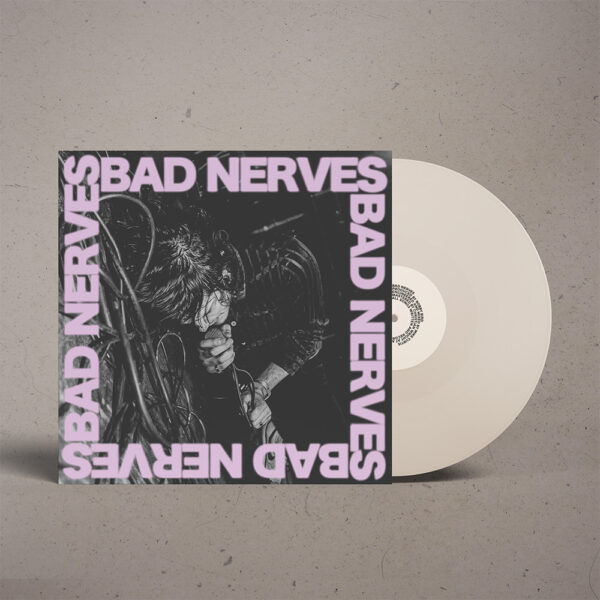 Bad Nerves - Bad Nerves (White vinyl)