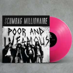 Scumbag Millionaire – Poor And Infamous