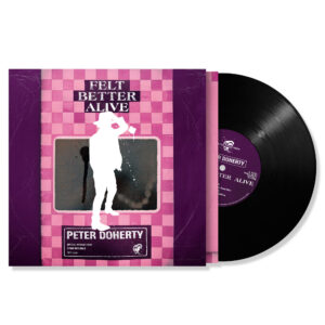 Peter Doherty – Felt Better Alive Black Vinyl