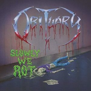 Obituary – Slowly We Rot