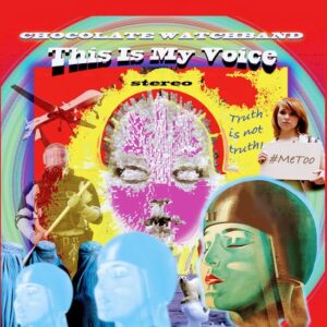 Chocolate Watchband – This Is My Voice