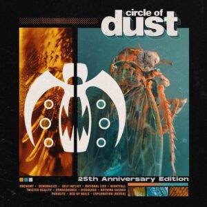 Circle of Dust – 25th Anniversary Edition