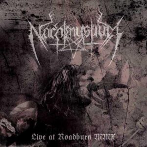 Nachtmystium – Live at Roadburn 2010