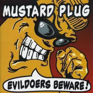 Mustard Plug – Evildoers Beware! SILVER VINYL
