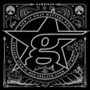 Gameface – Now Is What Matters Now (Colored LP)