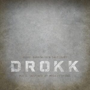 Geoff Barrow / Ben Salisbury – Drokk: Music Inspired By Mega-City One