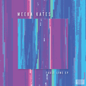 Meeka Kates – Fault Line